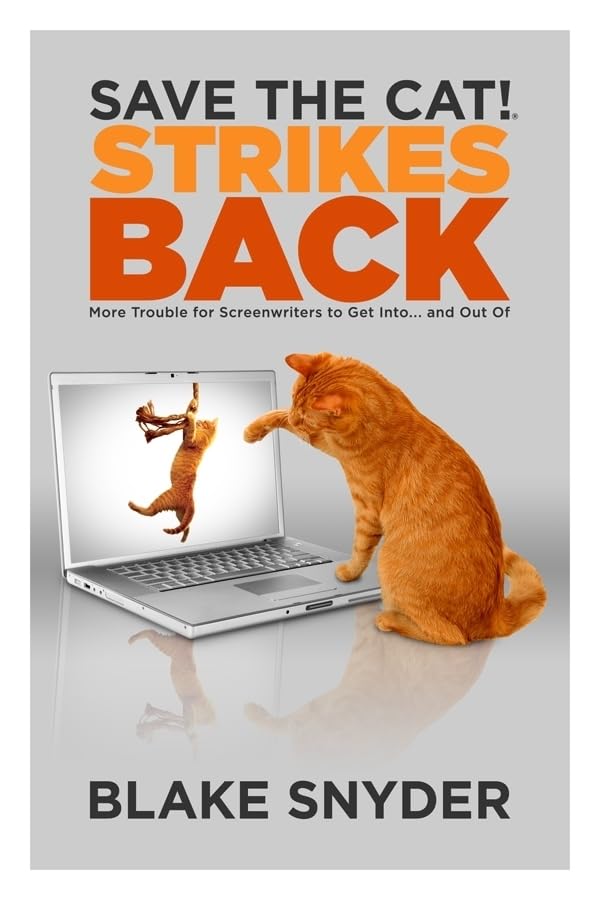 Save the Cat! Strikes Back: -Paperback – by Blake Snyder