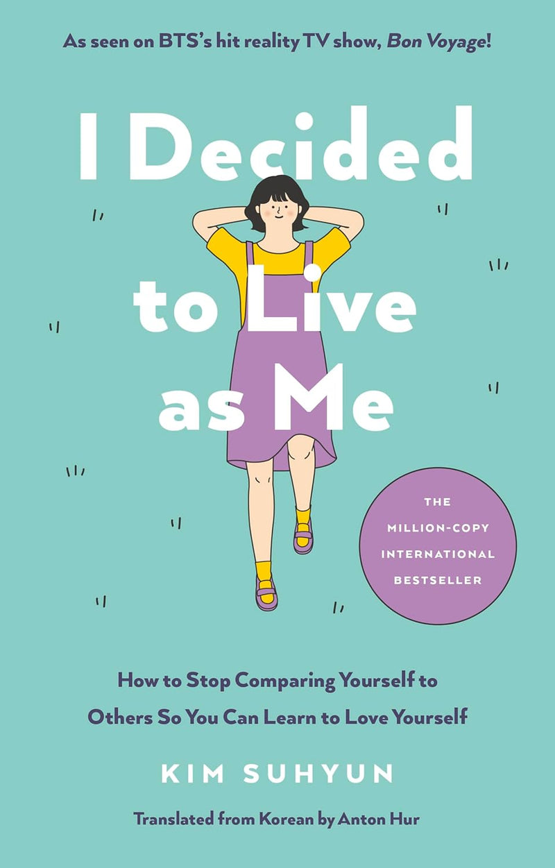 I Decided to Live as Me: - Paperback - by Kim Suhyun