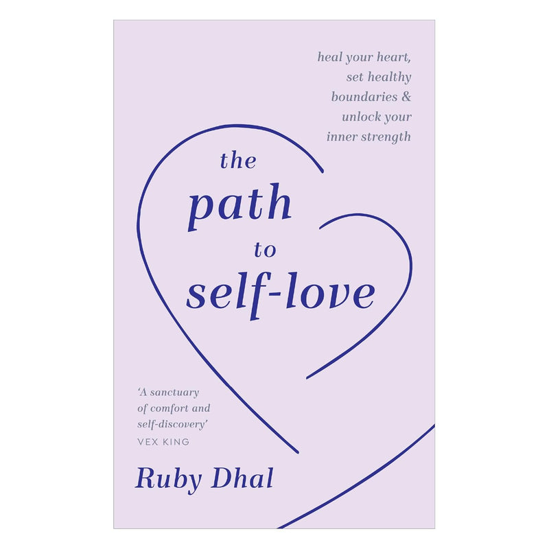 The Path to Self-Love: - Paperback -  by Ruby Dhal