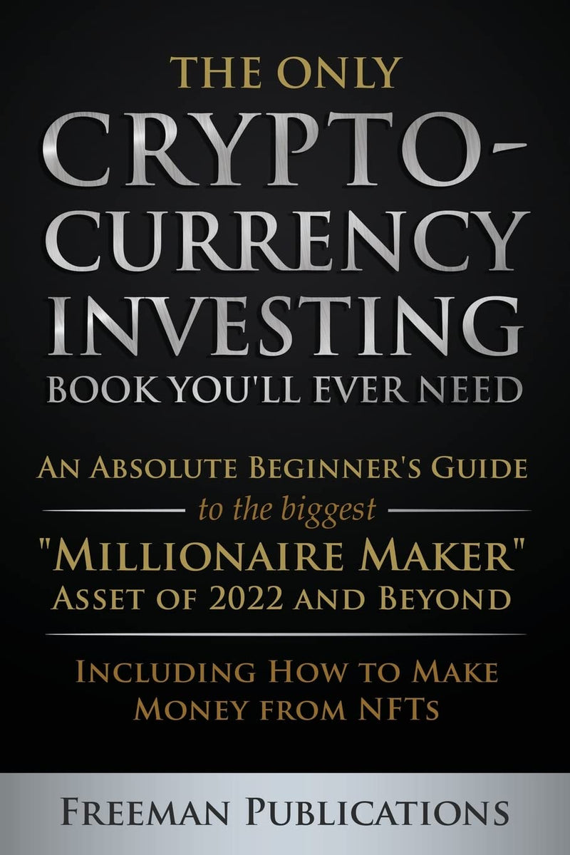 The Only Cryptocurrency Investing Book You&