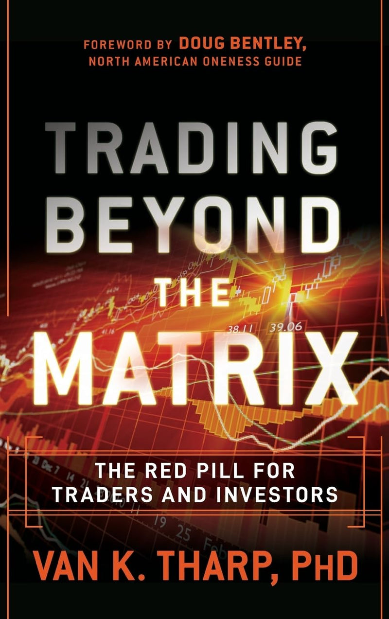 Trading Beyond the Matrix -- Paperback - by Van K. Tharp