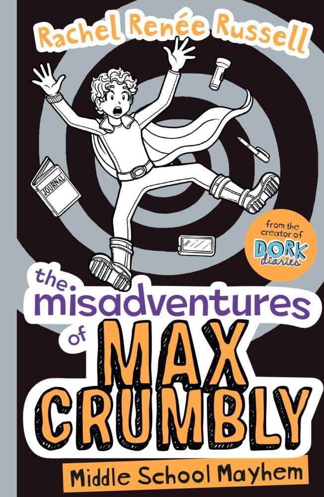 The Misadventures of Max Crumbly 2: Middle School Mayhem (Paperback) –by Rachel Renee Russell