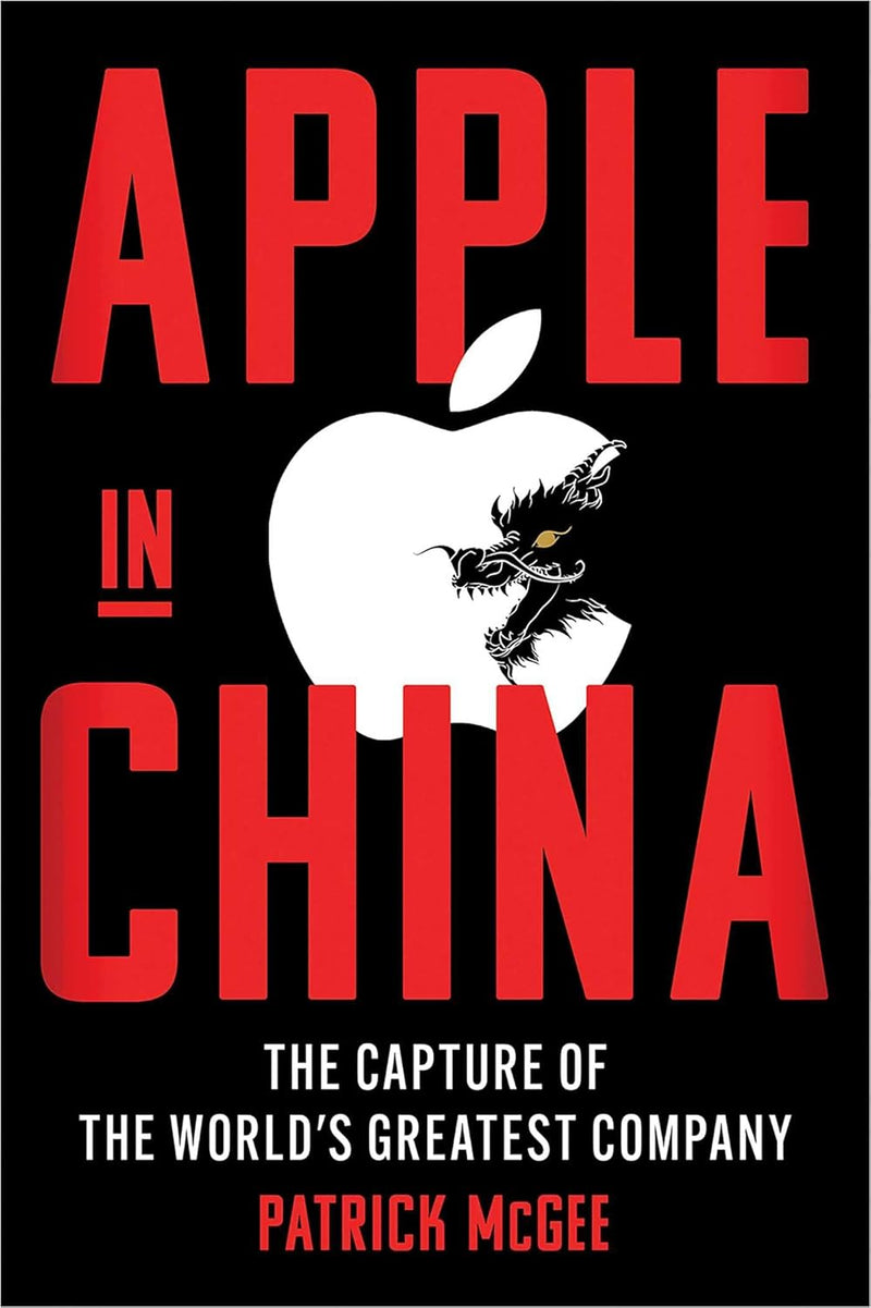 Apple in China Paperback –by Patrick Mcgee (Author)