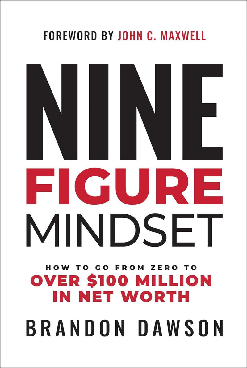 Nine-Figure Mindset- -  -Hardcover – by Brandon Dawson