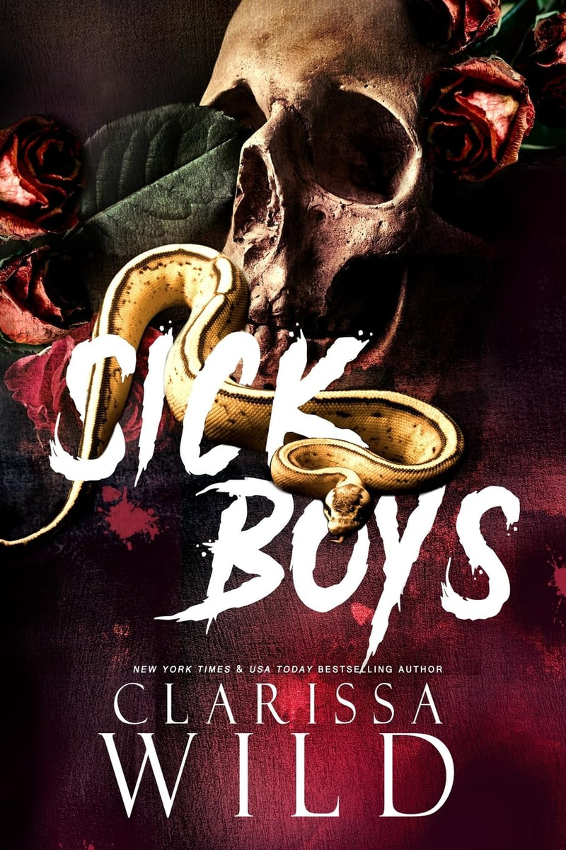 Sick Boys: 1 (Spine Ridge University) Paperback –  by Clarissa Wild