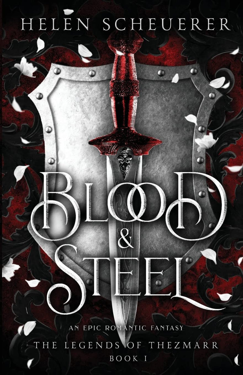 Blood & Steel: An epic romantic fantasy Paperback –  by Helen Scheuerer