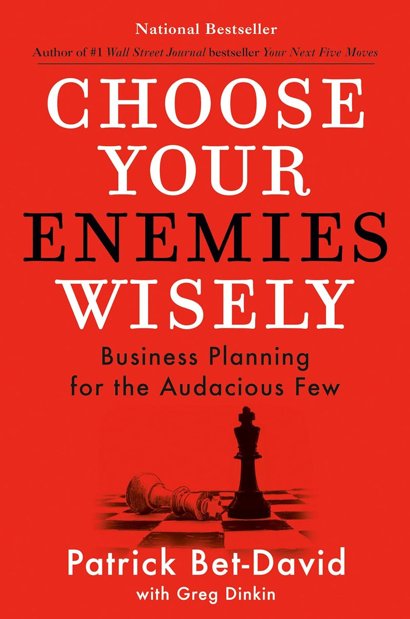 Choose Your Enemies Wisely:- Paperback- by  Patrick Bet-David