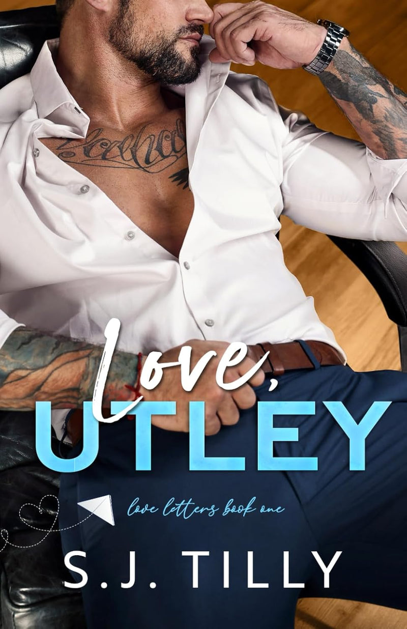 Love, Utley: Love Letters Book One: 1 --- Paperback –  by S J Tilly