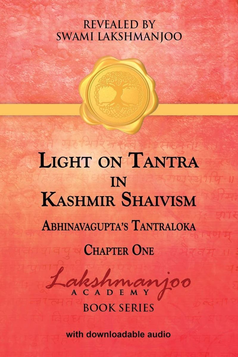 Light on Tantra in Kashmir Shaivism  -  vol 1  -- Paperback –  by Swami Lakshmanjoo