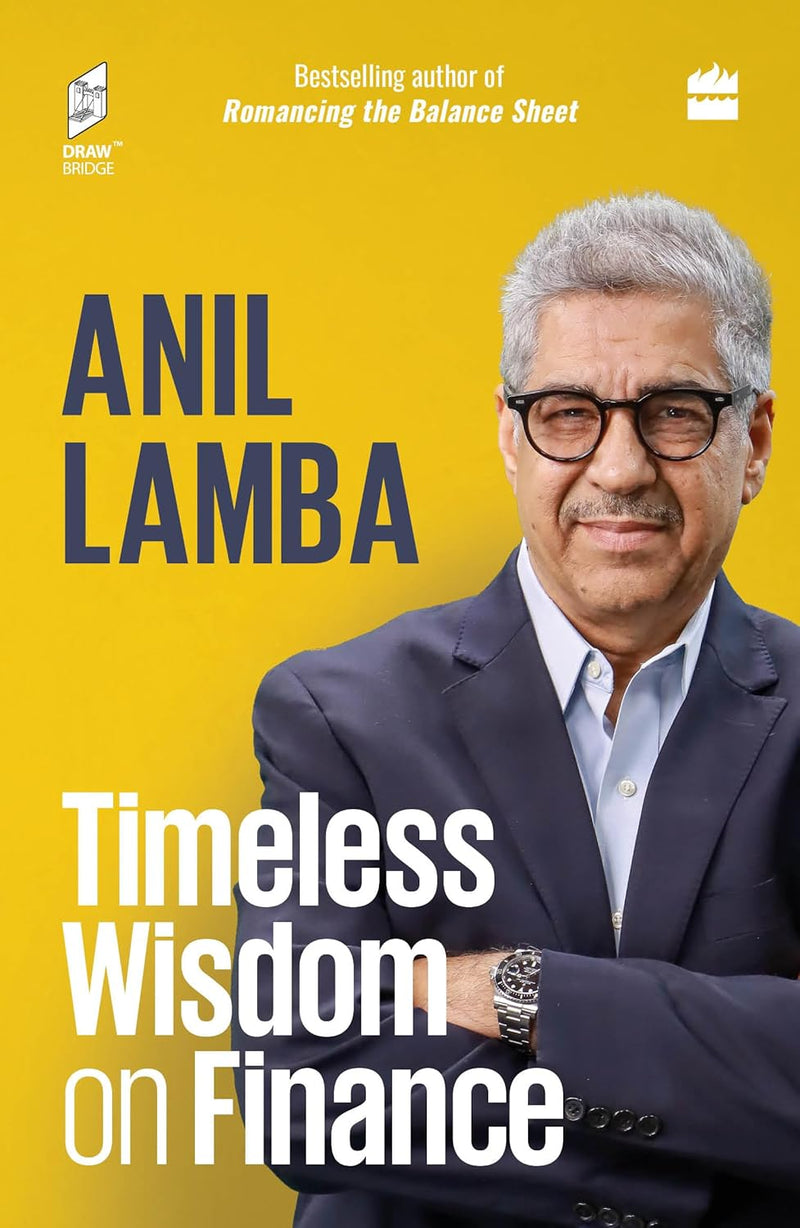 Timeless Wisdom On Finance Hardcover – by Anil Lamba (Author)