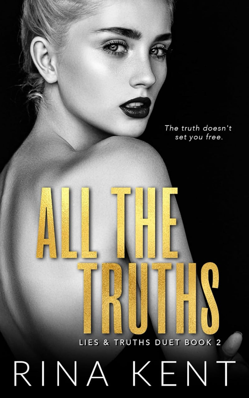All The Truths- Paperback – - by Rina Kent