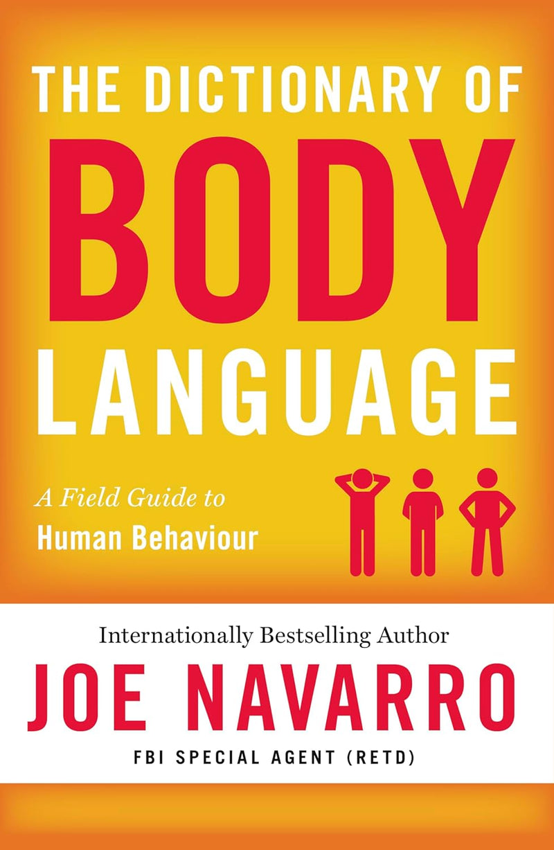 The Dictionary of Body Language -Paperback – by Joe Navarro