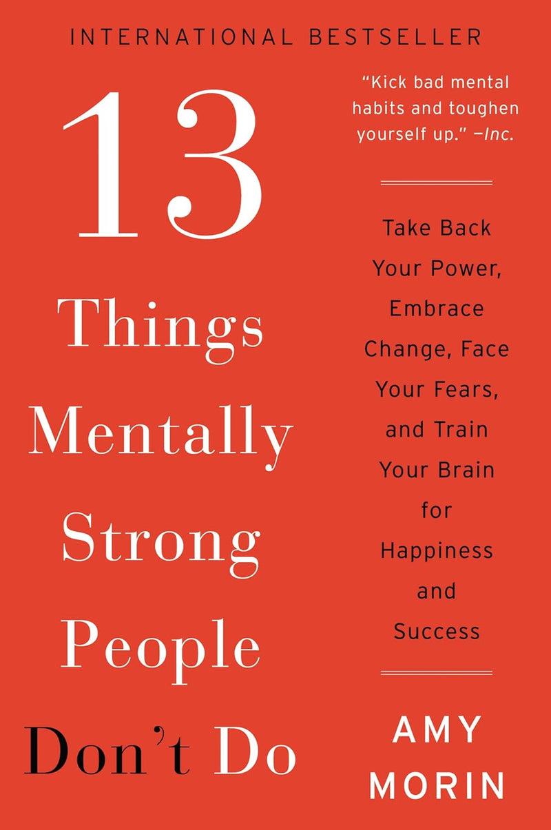 13 Things Mentally Strong People Don&