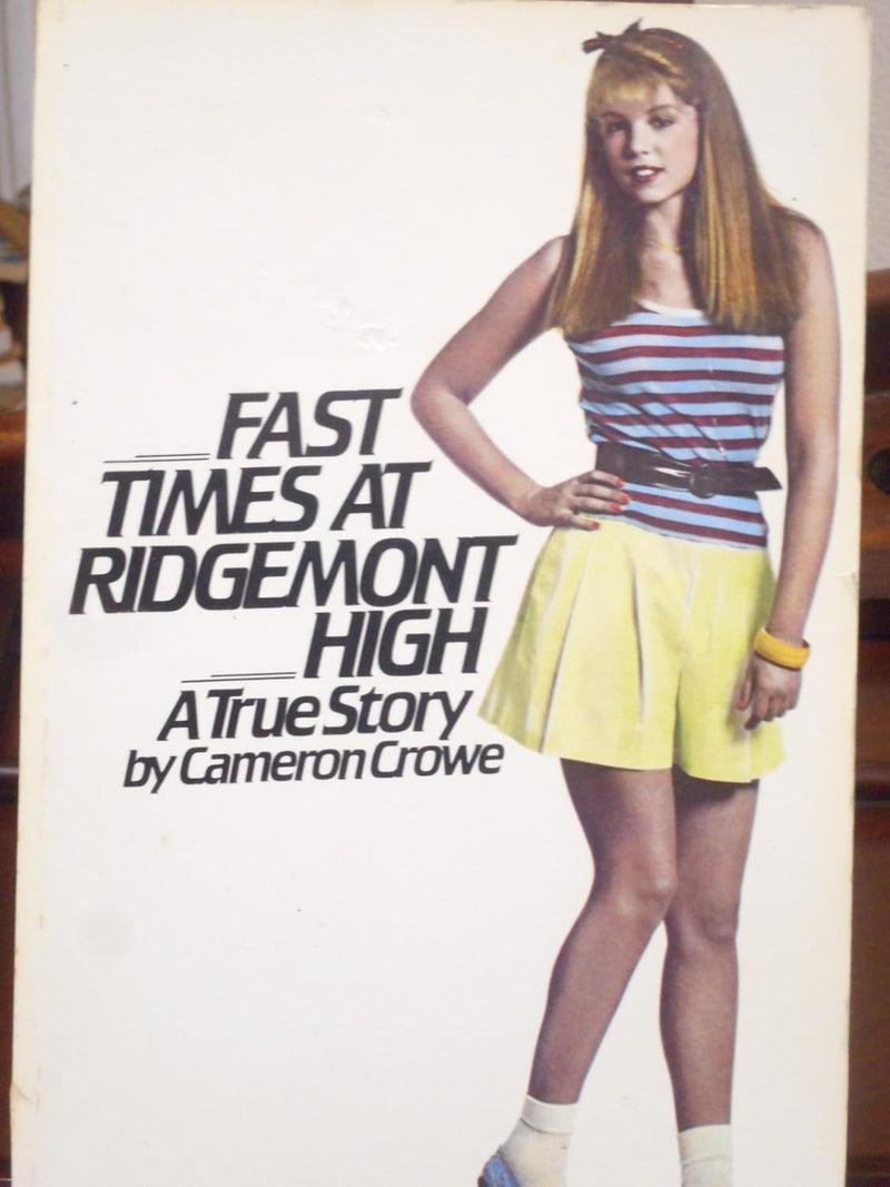 FAST TIMES P -Paperback – by Cameron crowe