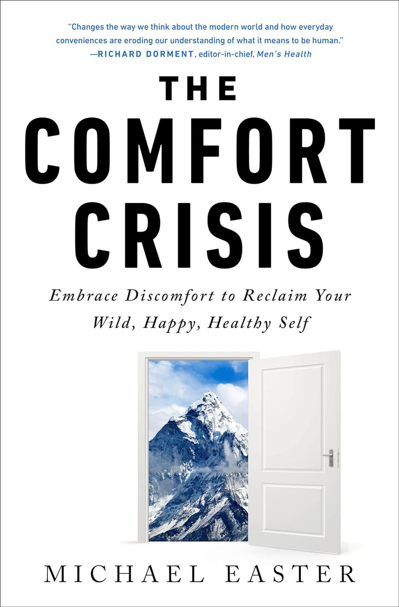 The Comfort Crisis  -Paperback- by Michael Easter VEXONIX