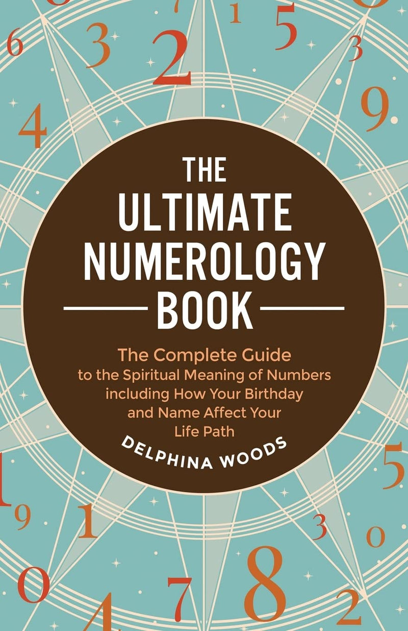 The Ultimate Numerology   -  Paperback –  by Delphina Woods