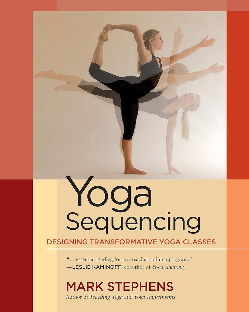 Yoga Sequencing  - Paperback –  by Mark Stephens