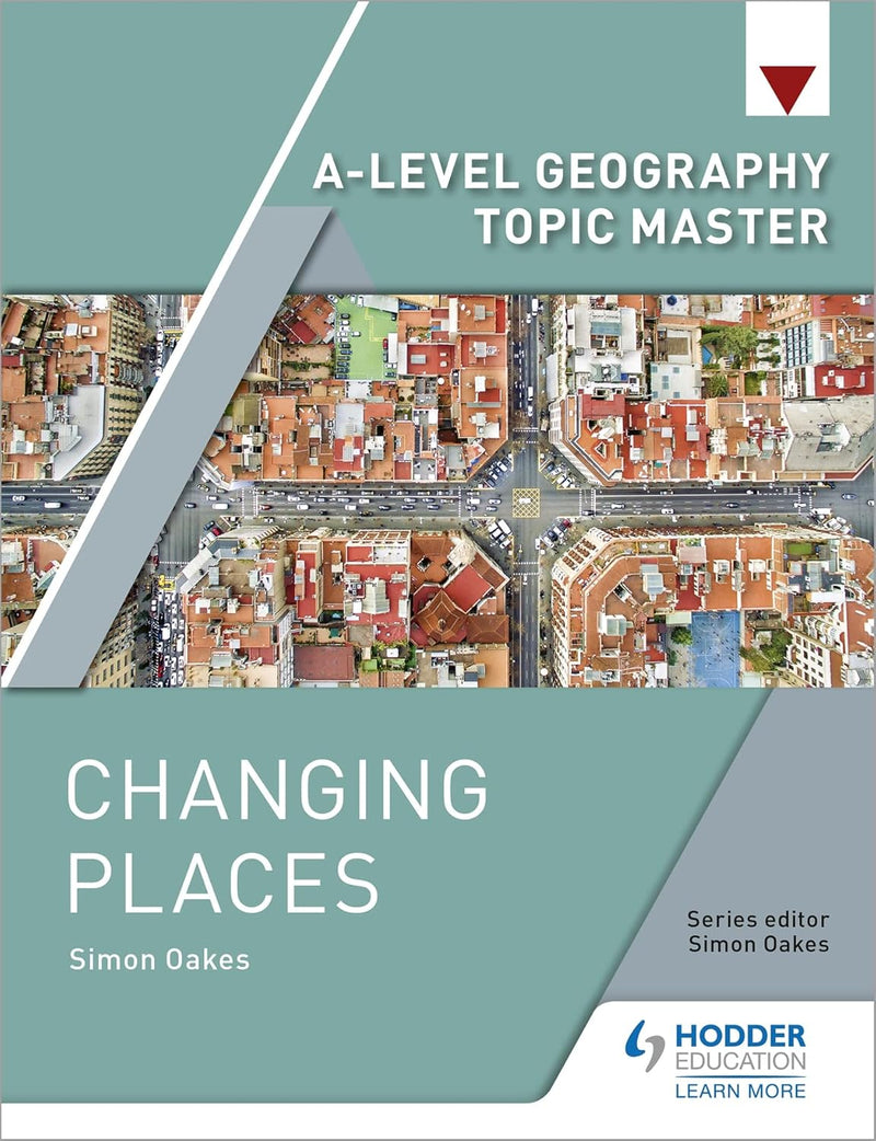 A-level Geography Topic Master: Changing Places - -Paperback –  by Simon Oakes