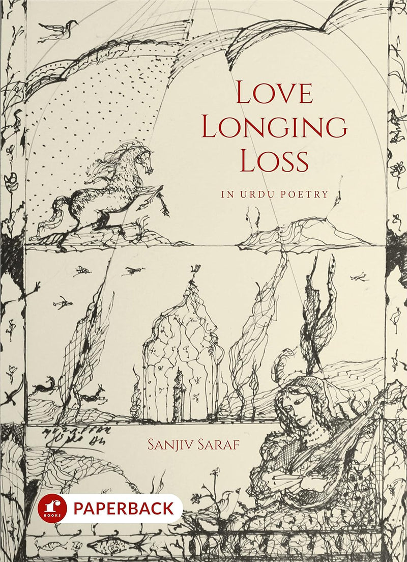 Love Longing Loss (PB) | Rhymed translations of signature sher&