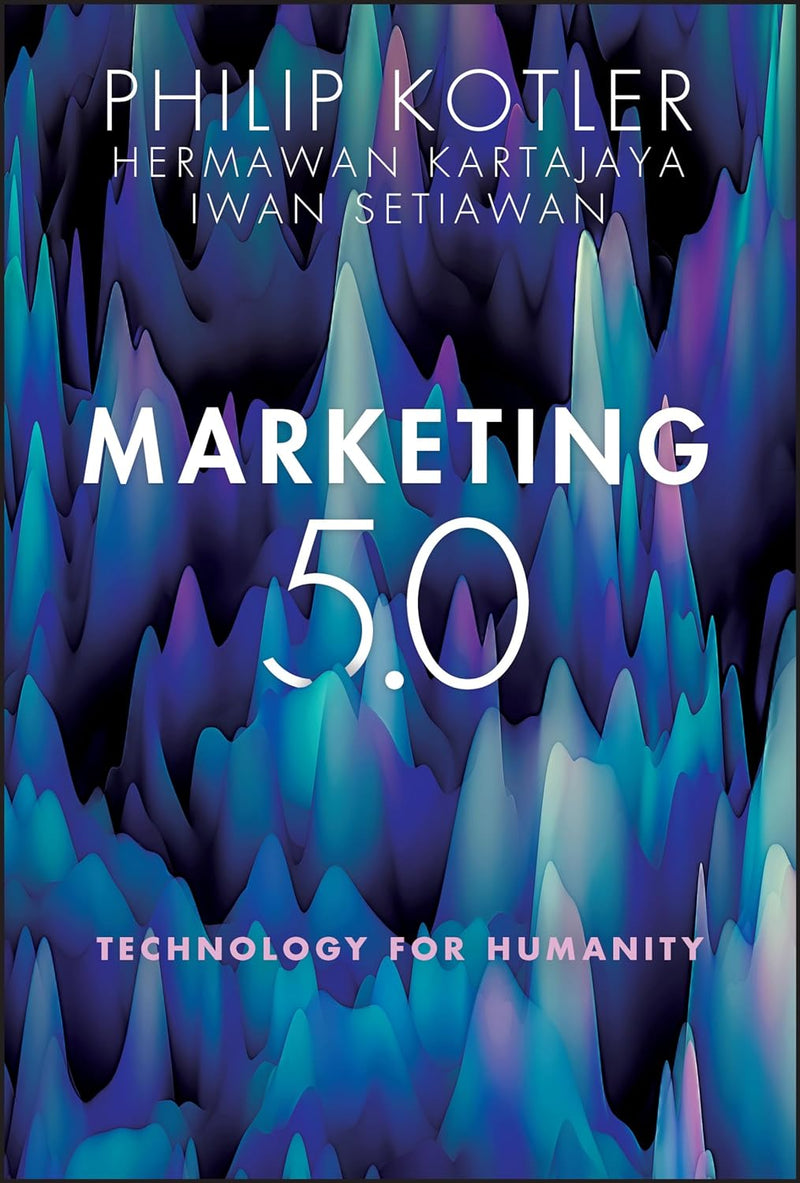 Marketing 5.0;-Paperback -by Hermawan Kartajaya, Iwan Setiawan , Philip Kotler