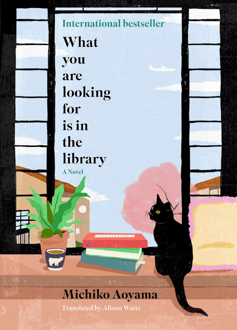 What You Are Looking For Is in the Library:-Paperback- by Michiko Aoyama