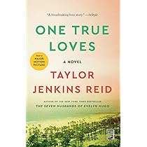 One True Loves: A Novel Paperback – by TAYLOR JENKINS REID