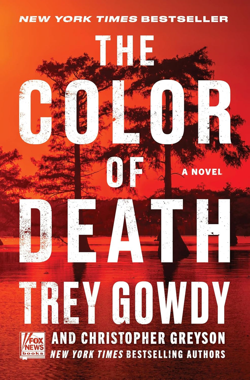 The Color of Death: A Novel - Paperback -by Trey Gowdy , Christopher Greyson