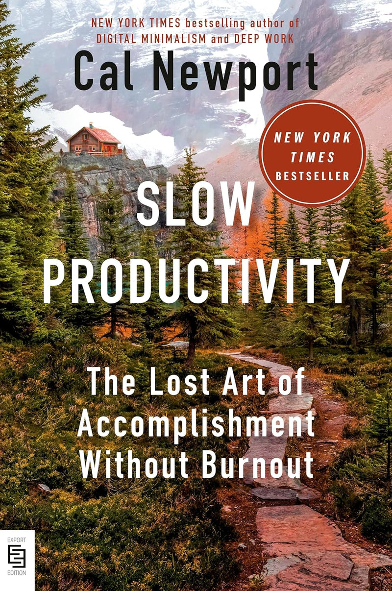 Slow Productivity:-Paperback –  by Cal Newport