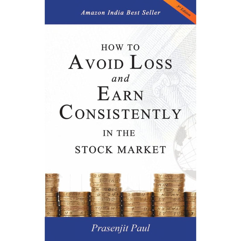 How to Avoid Loss and Earn  Consistently in the Stock Market -Prasenjit Paul (Paperback)