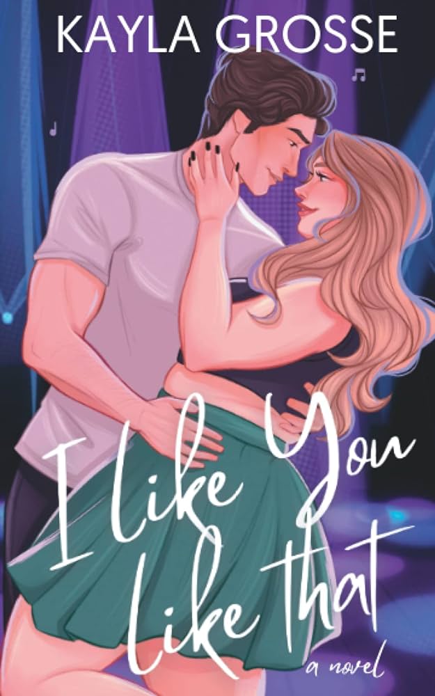 I Like You Like That (Paperback) by Kayla Grosse