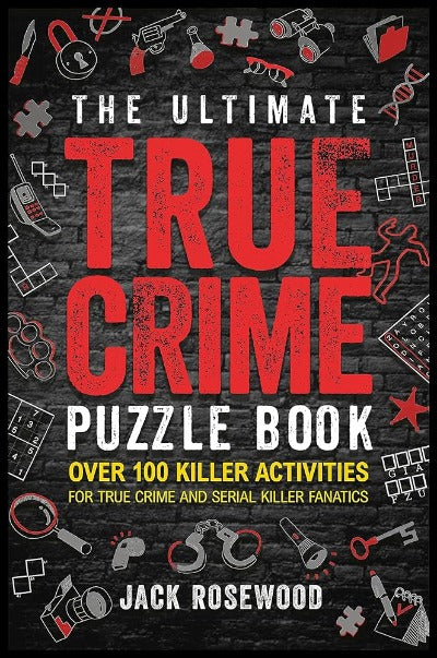 Theultimatedtruecrimepuzzlebook