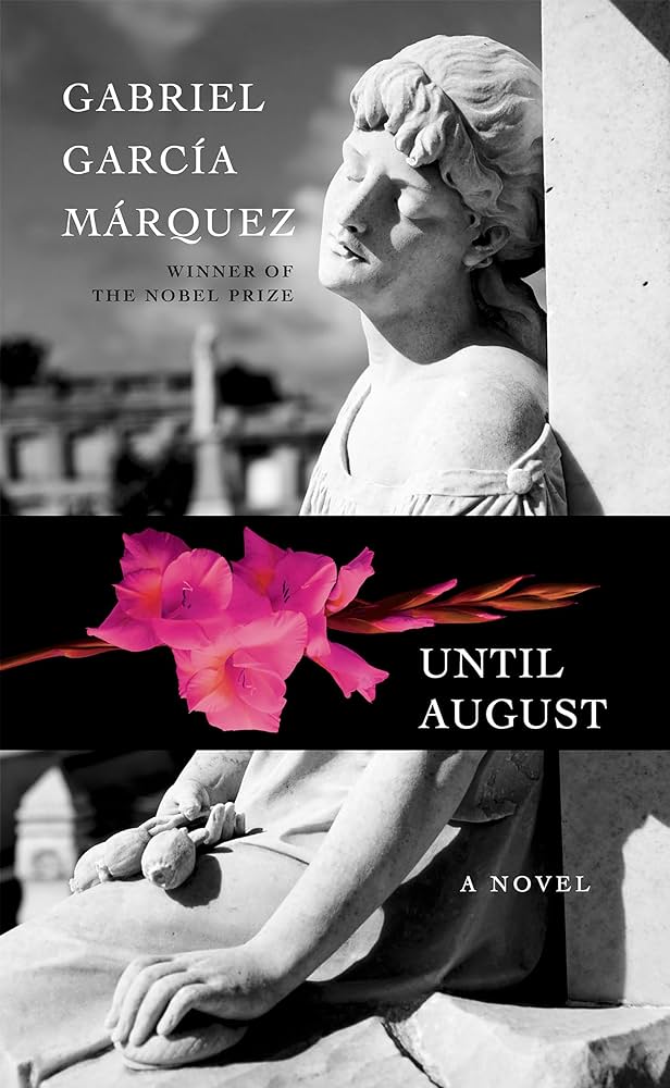 Until August: A novel (Paperback) by Gabriel García Márquez