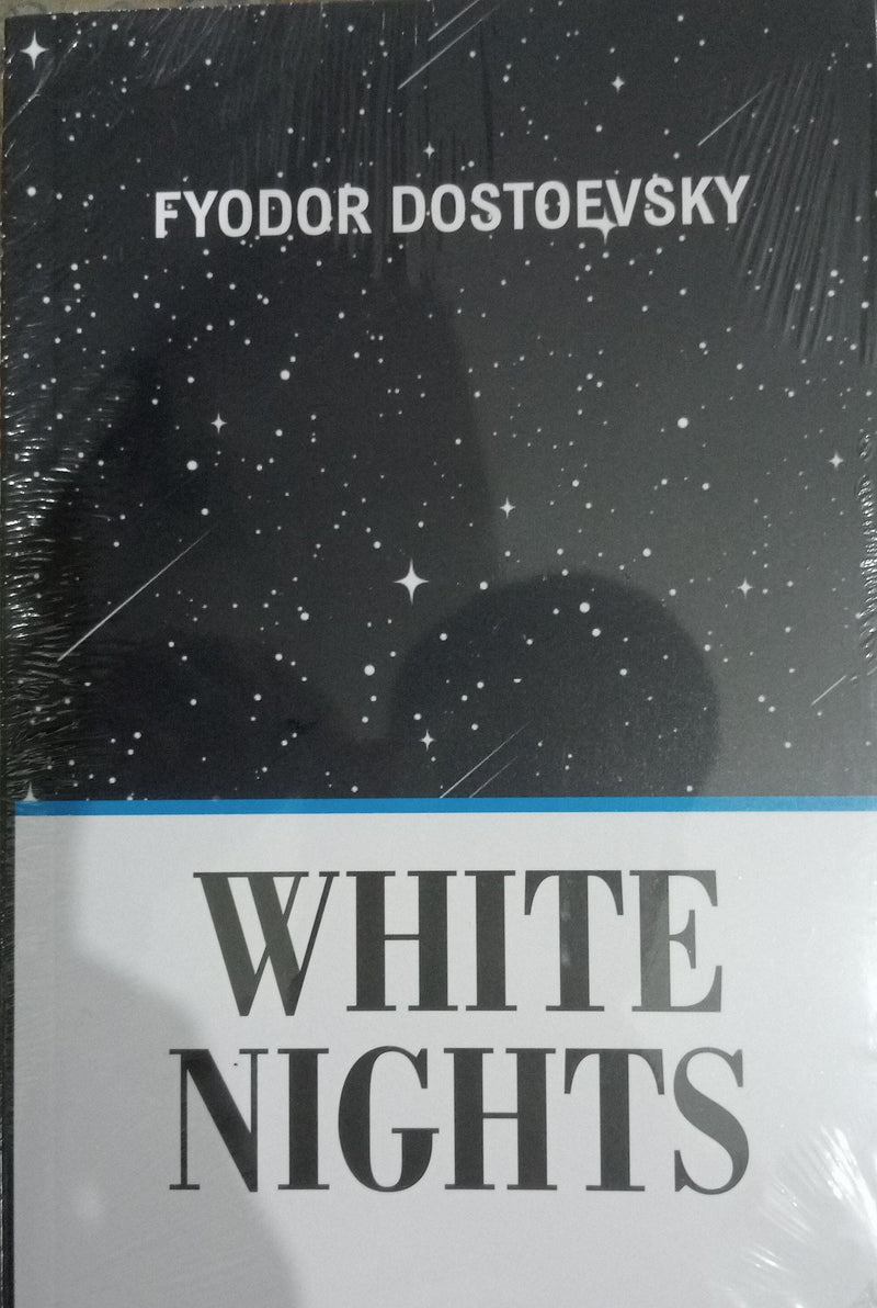 White Nights --  Paperback - by Fyodor Dostoevsky