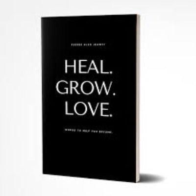 Heal grow love