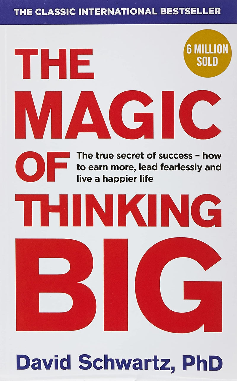 The Magic of Thinking Big - David J Schwartz (Paperback)