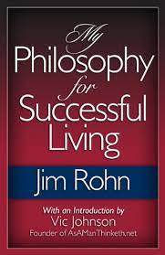 My Philosophy for Successful Living (Paperback) by Jim Rohn