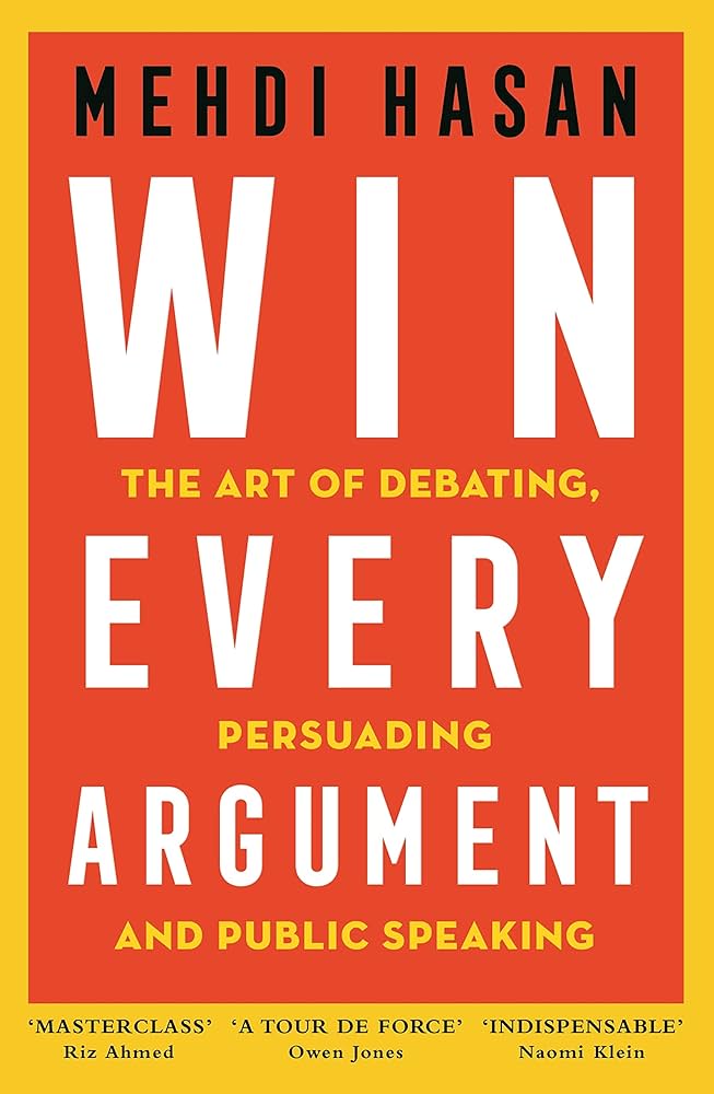 Win Every Argument (Paperback) by Mehdi Hasan