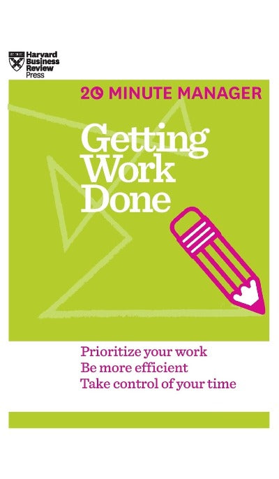 Getting Work Done (HBR 20-Minute Manager Paperback – by HBR (Author)