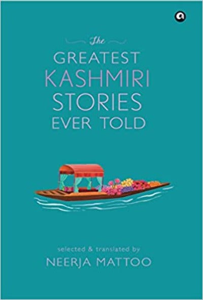 the-greatest-kashmiri-stories-ever-told-hardcover-by-neerja-mattoo