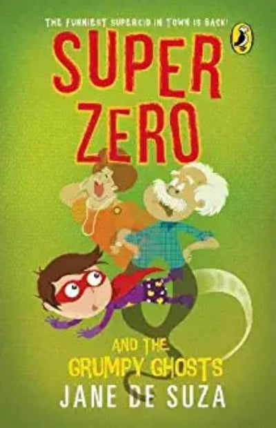 super-zero-and-the-grumpy-ghosts-paperback-by-jane-dsuza