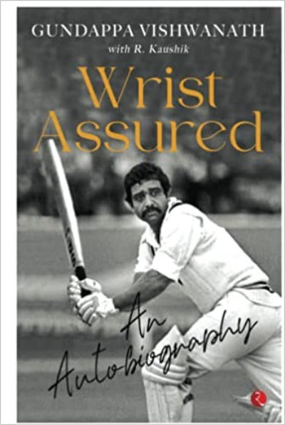 wrist-assured-an-autobiography-hardcover-by-gundappa-vishwanath