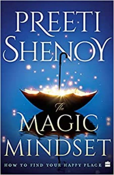 the-magic-mindset-how-to-find-your-happy-place-paperback-by-preeti-shenoy