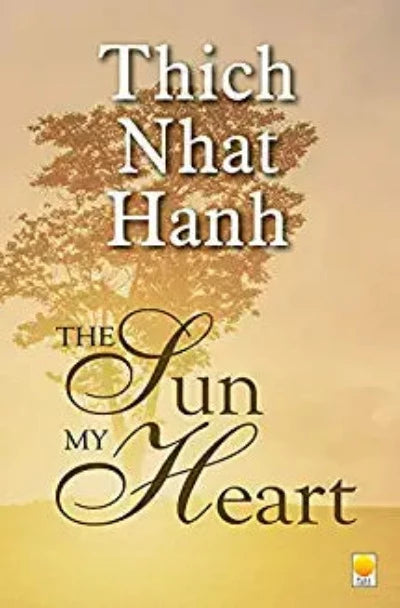 the-sun-my-heart-reflections-on-mindfulness-concentrations-and-insight-paperback-by-thich-nhat-hanh