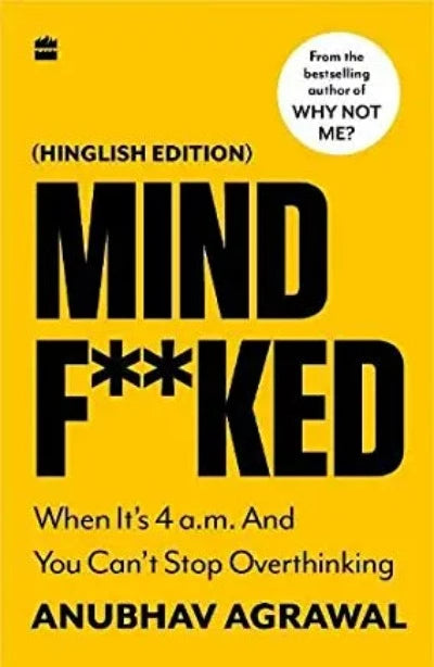 mindf-ked-when-it-s-4-a-m-and-you-can-t-stop-overthinking-hinglish-edition-paperback-by-anubhav-agrawal