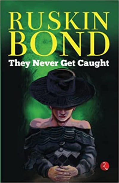 they-never-get-caught-paperback-by-ruskin-bond