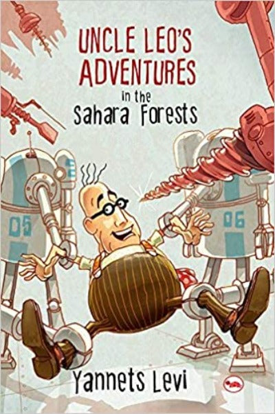 uncle-leos-adventures-in-sahara-forests-paperback-by-yannets-levi