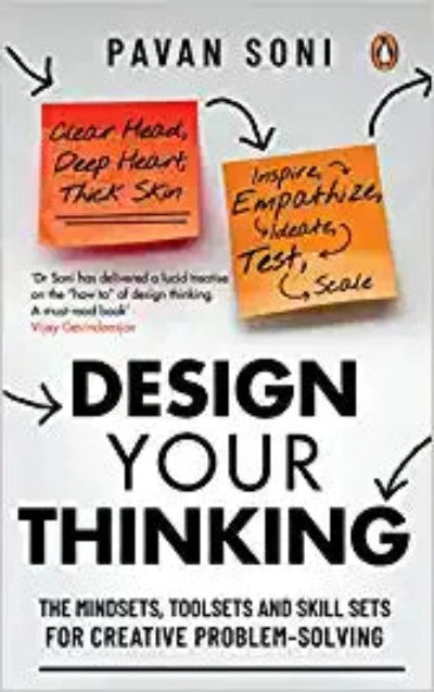 design-your-thinking-the-mindsets-toolsets-and-skill-sets-for-creative-problem-solving-hardcover-by-pavan-soni