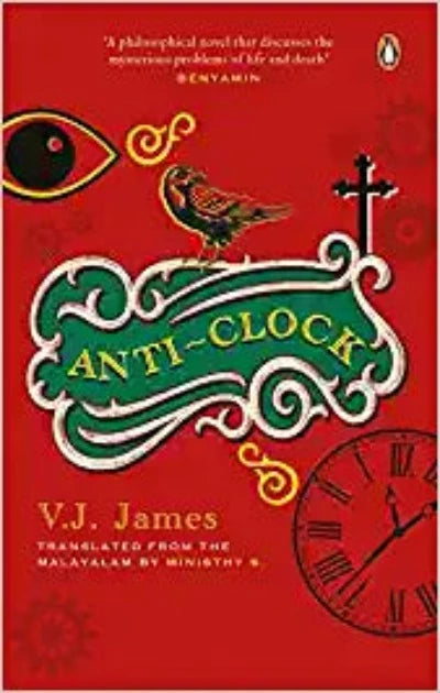 anti-clock-shortlisted-for-the-jcb-prize-from-the-winner-of-the-kerala-sahitya-akademi-award-vayalar-award-paperback-by-v-j-james-ministhy-s
