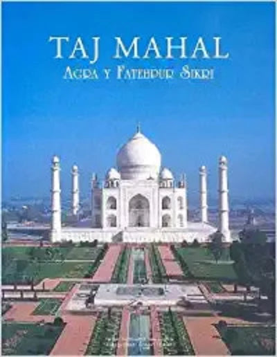 taj-mahal-agra-y-fatehpur-sikri-spanish-paperback-spanish-edition-by-subhadra-sen-gupta