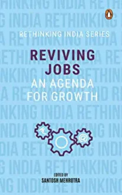 reviving-jobs-an-agenda-for-growth-city-plans-hardcover-by-santosh-mehrotra